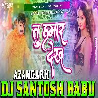 Tu Hamar Dekha Pawan Singh Faadu Vibration Bass Mix Dj Santosh Babu AzamGarh [ DjAnkit.in ]